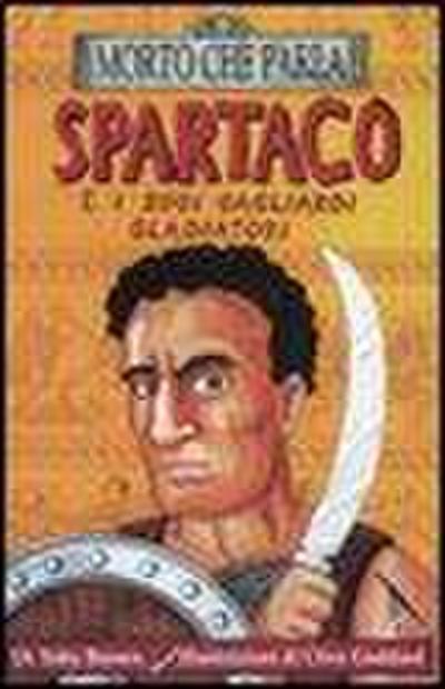 Spartaco e i suoi gagliardi gladiatori
