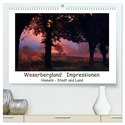 Weserbergland Impressionen (hochwertiger Premium Wandkalender 2026 DIN A2 quer), Kunstdruck in Hochglanz