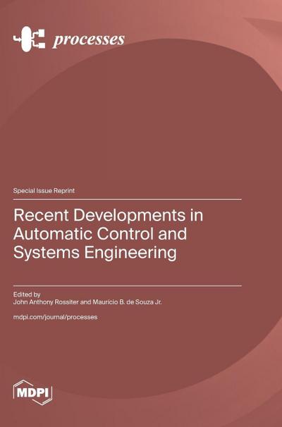 Recent Developments in Automatic Control and Systems Engineering