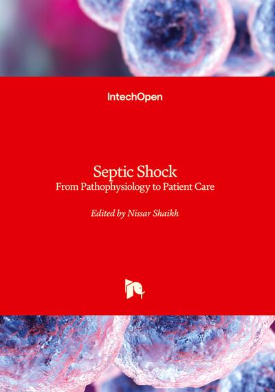 Septic Shock - From Pathophysiology to Patient Care