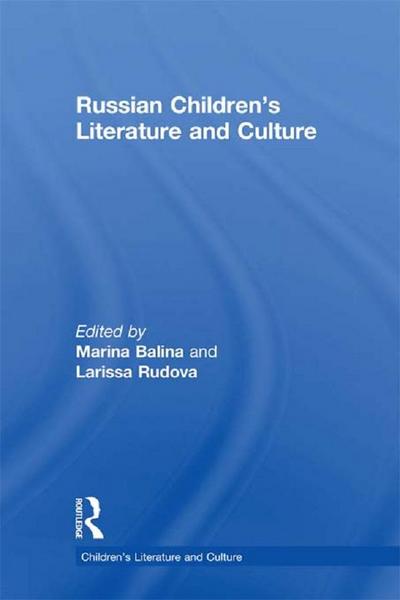 Russian Children’s Literature and Culture