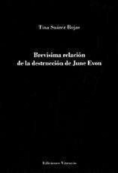 Suárez Rojas, T: Brevísima relación de la destrucción de Jun