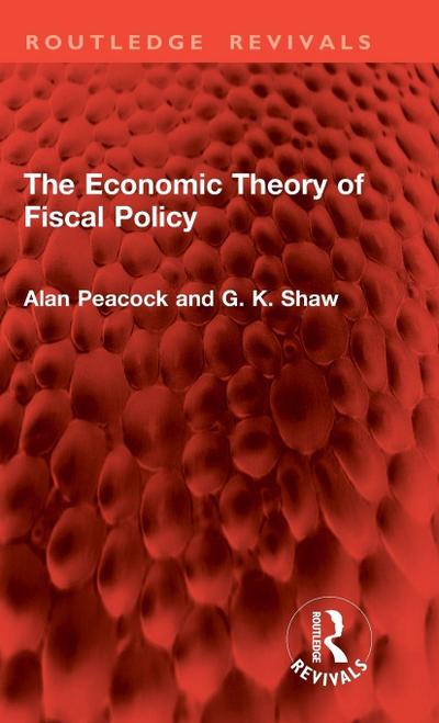 The Economic Theory of Fiscal Policy
