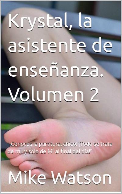 Krystal, la asistente de enseñanza.  Volumen 2