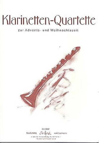 Klarinetten-Quartette zur Advents- und Weihnachtszeitfür 4 Klarinetten
