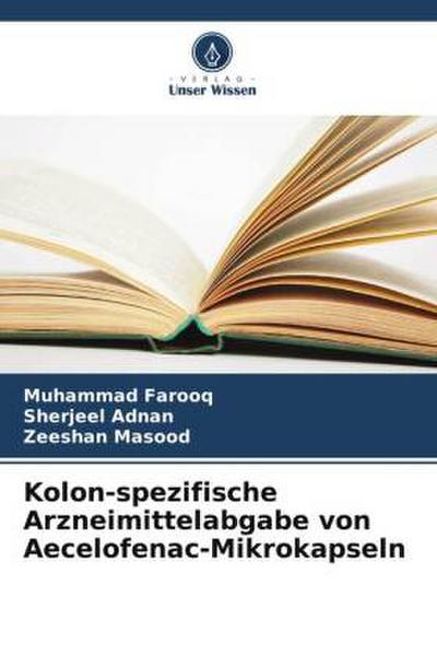 Kolon-spezifische Arzneimittelabgabe von Aecelofenac-Mikrokapseln