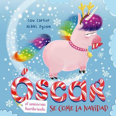 Oscar El Unicornio Hambriento Se Come La Navidad