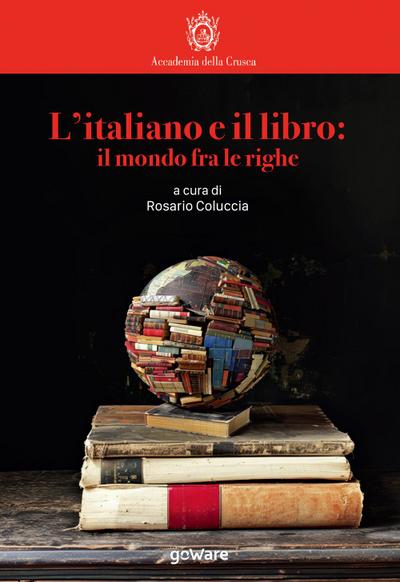 L’ italiano e il libro: il mondo fra le righe
