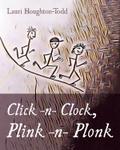 Click -n- Clock, Plink -n- Plonk