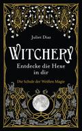 Witchery - Entdecke die Hexe in dir