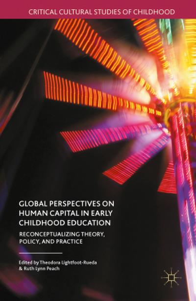Global Perspectives on Human Capital in Early Childhood Education