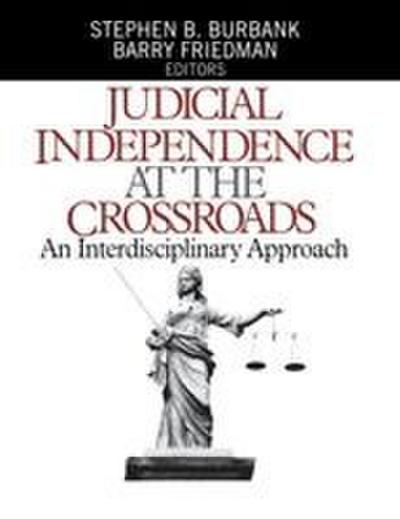 Judicial Independence at the Crossroads