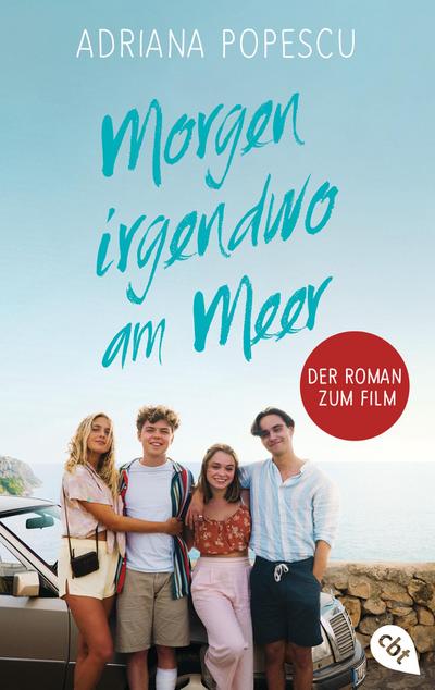 Morgen irgendwo am Meer - Der Roman zum Film