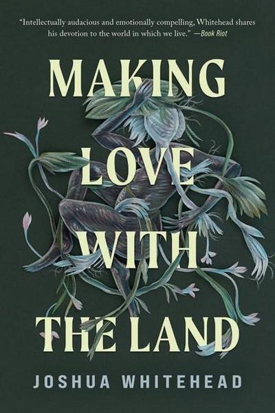 Making Love with the Land