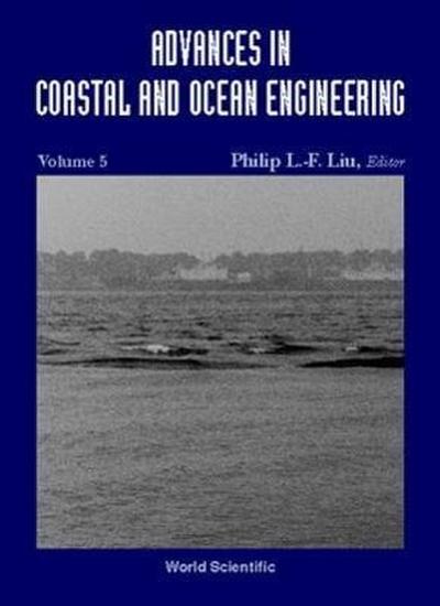 Advances in Coastal and Ocean Engineering, Volume 5