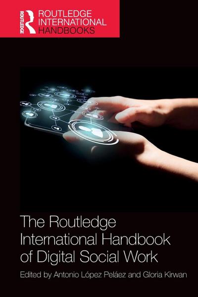 The Routledge International Handbook of Digital Social Work