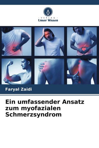 Ein umfassender Ansatz zum myofazialen Schmerzsyndrom