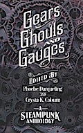 Gears, Ghouls, and Gauges
