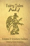 Fairy Tales Punk’d 2: Creature Feature