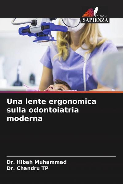 Una lente ergonomica sulla odontoiatria moderna