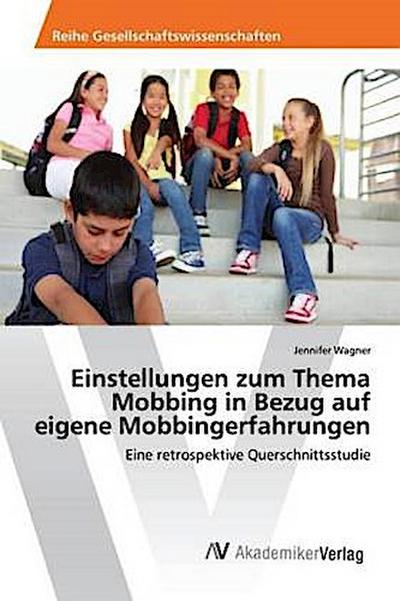Einstellungen zum Thema Mobbing in Bezug auf eigene Mobbingerfahrungen
