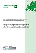 Neugliederung des Bundesgebietes - oder Kooperation der Bundesländer?