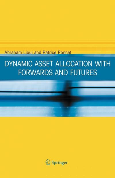 Dynamic Asset Allocation with Forwards and Futures