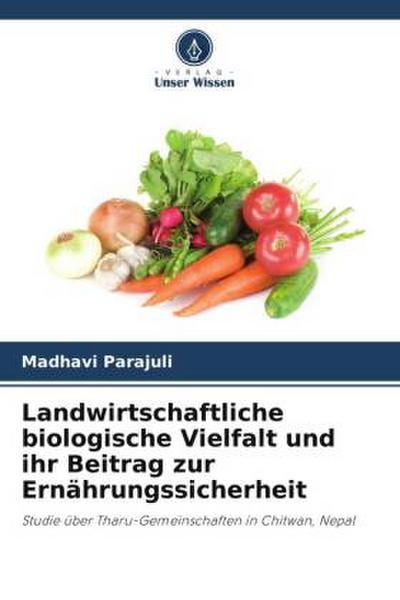 Landwirtschaftliche biologische Vielfalt und ihr Beitrag zur Ernährungssicherheit