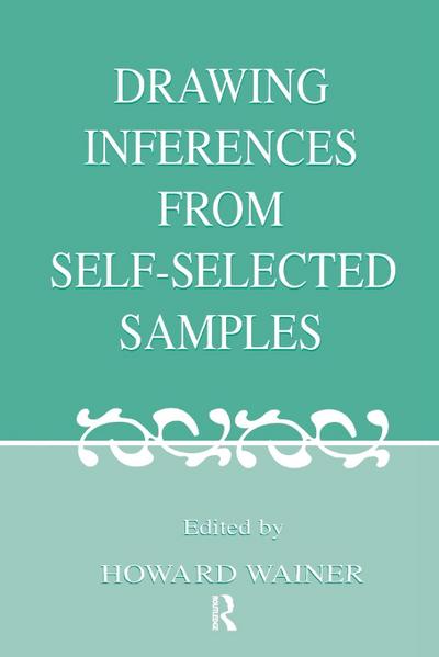 Drawing Inferences From Self-selected Samples