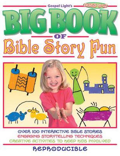Gospel Light: Big Book of Bible Story Fun