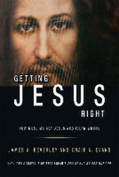 Getting Jesus Right: How Muslims Get Jesus and Islam Wrong