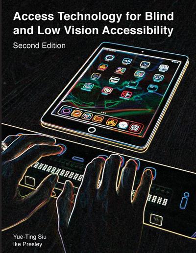 Access Technology for Blind and Low Vision Accessibility