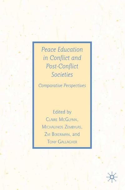 Peace Education in Conflict and Post-Conflict Societies
