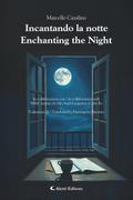 Incantando la notte - Enchanting the Night
