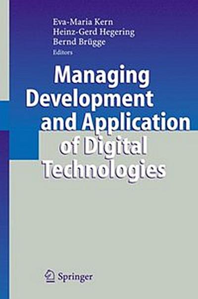 Managing Development and Application of Digital Technologies