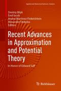 Recent Advances in Approximation and Potential Theory