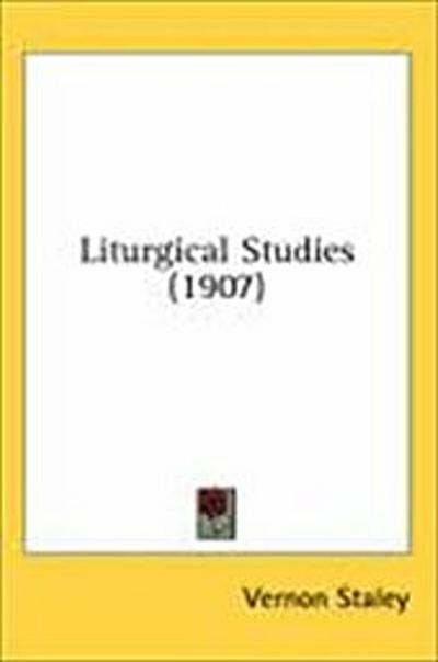 Liturgical Studies (1907)