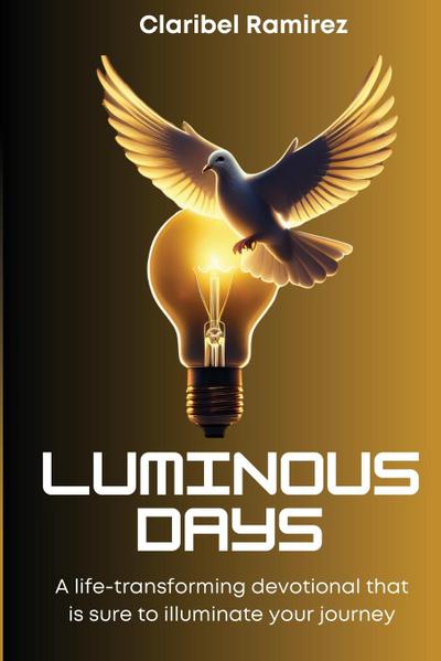 Luminous Days