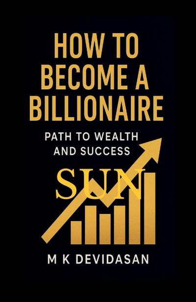 How to Become a Billionaire