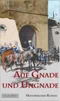 Auf Gnade und Ungnade