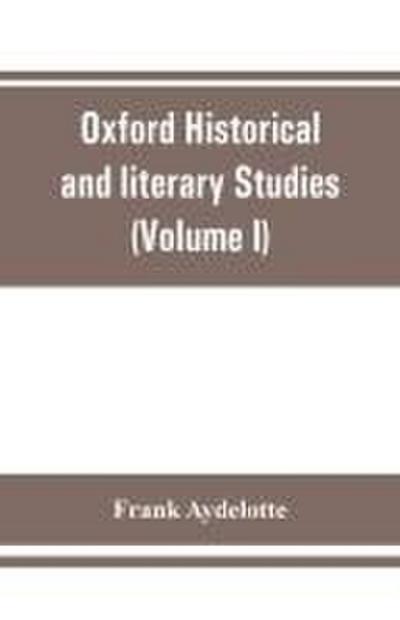 Oxford Historical and literary Studies
