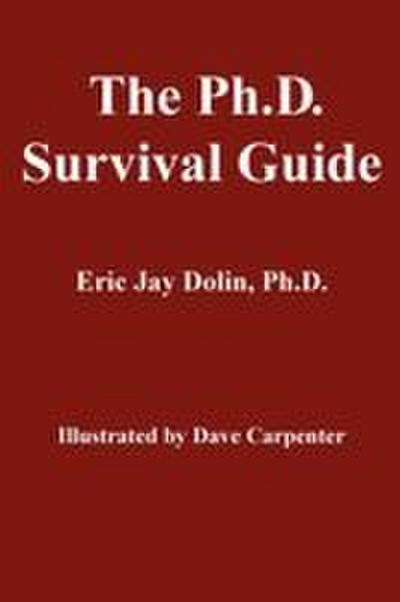 The Ph.D. Survival Guide