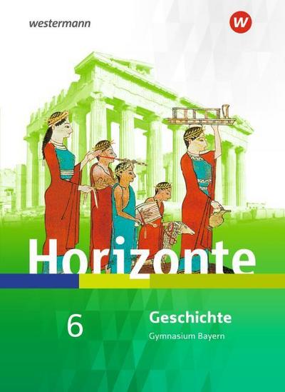 Horizonte - Geschichte für Gymnasien in Bayern - Ausgabe 2018