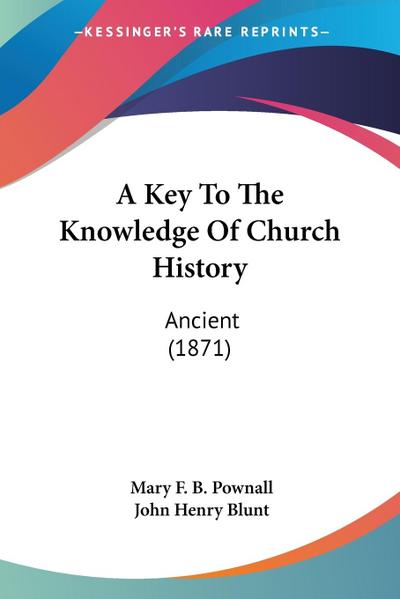 A Key To The Knowledge Of Church History