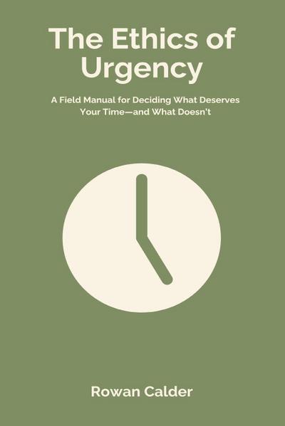 The Ethics of Urgency