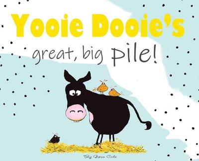 Yooie Dooie’s great big pile!