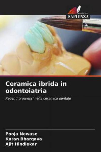 Ceramica ibrida in odontoiatria
