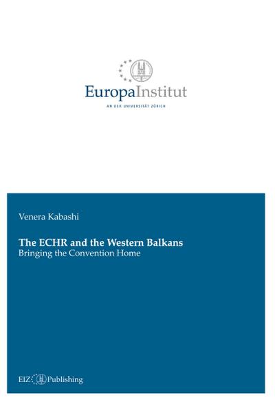 The ECHR and the Western Balkans: Bringing the Convention Home
