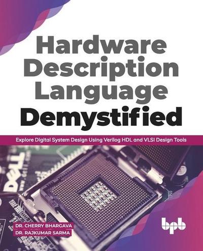 Sarma, R: Hardware Description Language Demystified