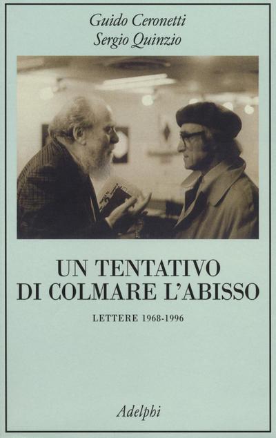 Un tentativo di colmare l’abisso. Lettere 1968-1996